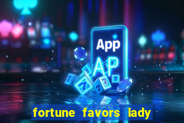 fortune favors lady nikuko legendado